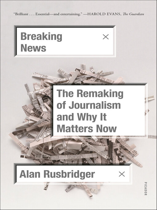 Title details for Breaking News by Alan Rusbridger - Available